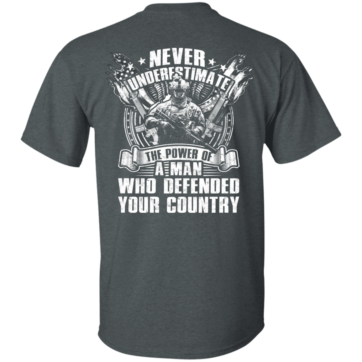 Military T-Shirt "Never Underestimate The Power of Man Defended Country" Men Back-TShirt-General-Veterans Nation