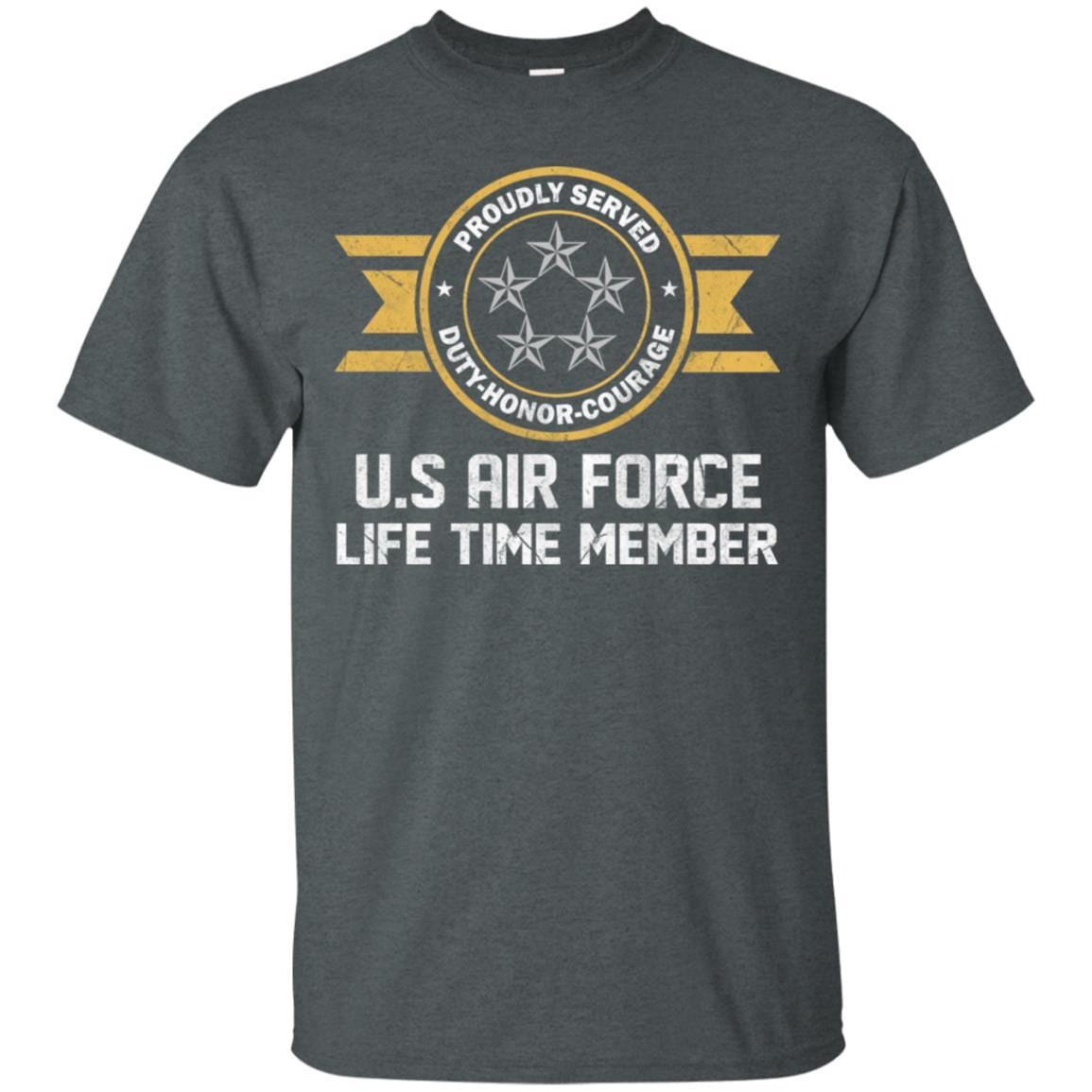 Life time member-US Air Force O-10 General of the Air Force GAF O10 General Officer Ranks Men T Shirt On Front-TShirt-USAF-Veterans Nation