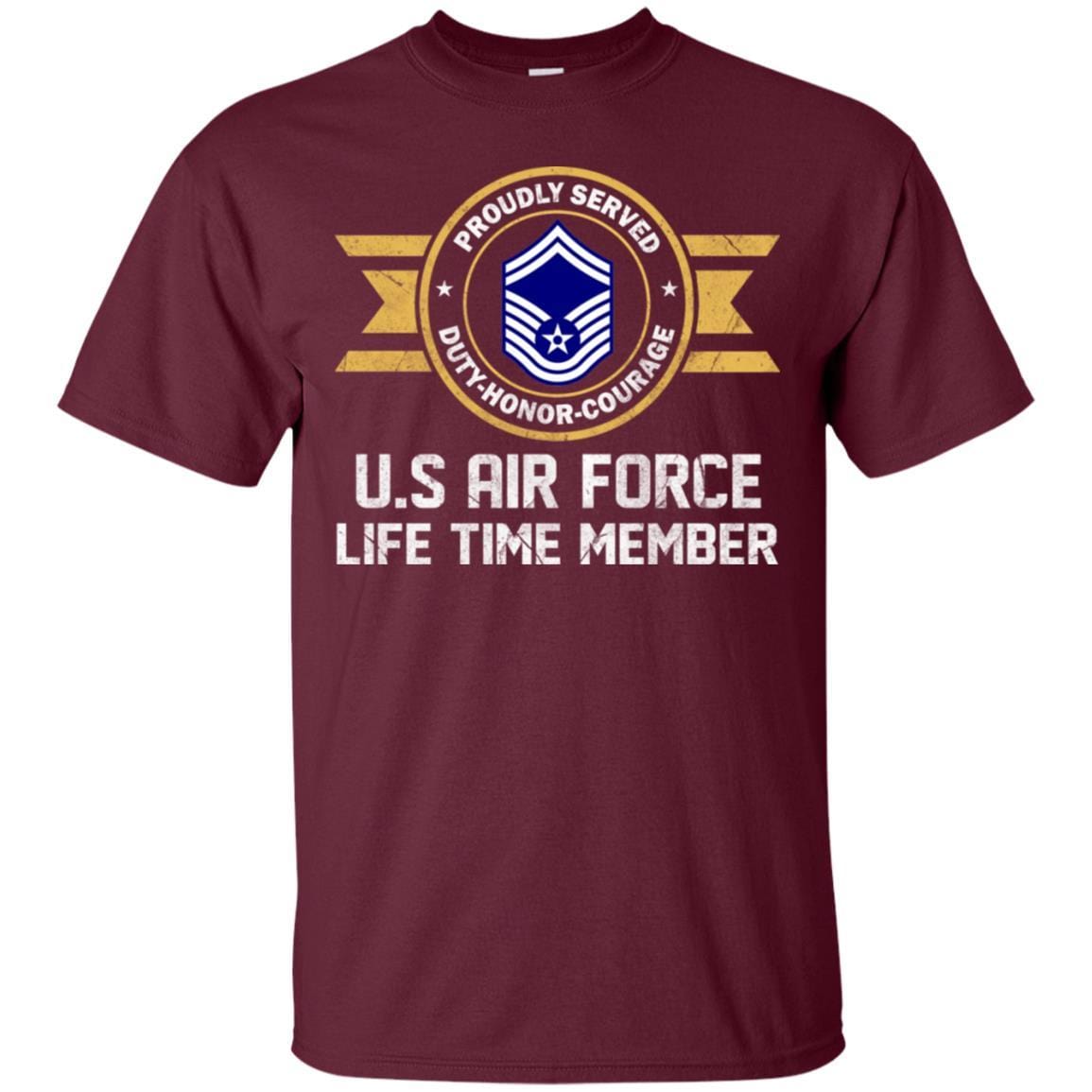 Life time member-US Air Force E-8 Senior Master Sergeant SMSgt E8 Noncommissioned Officer AF Rank Men T Shirt On Front-TShirt-USAF-Veterans Nation