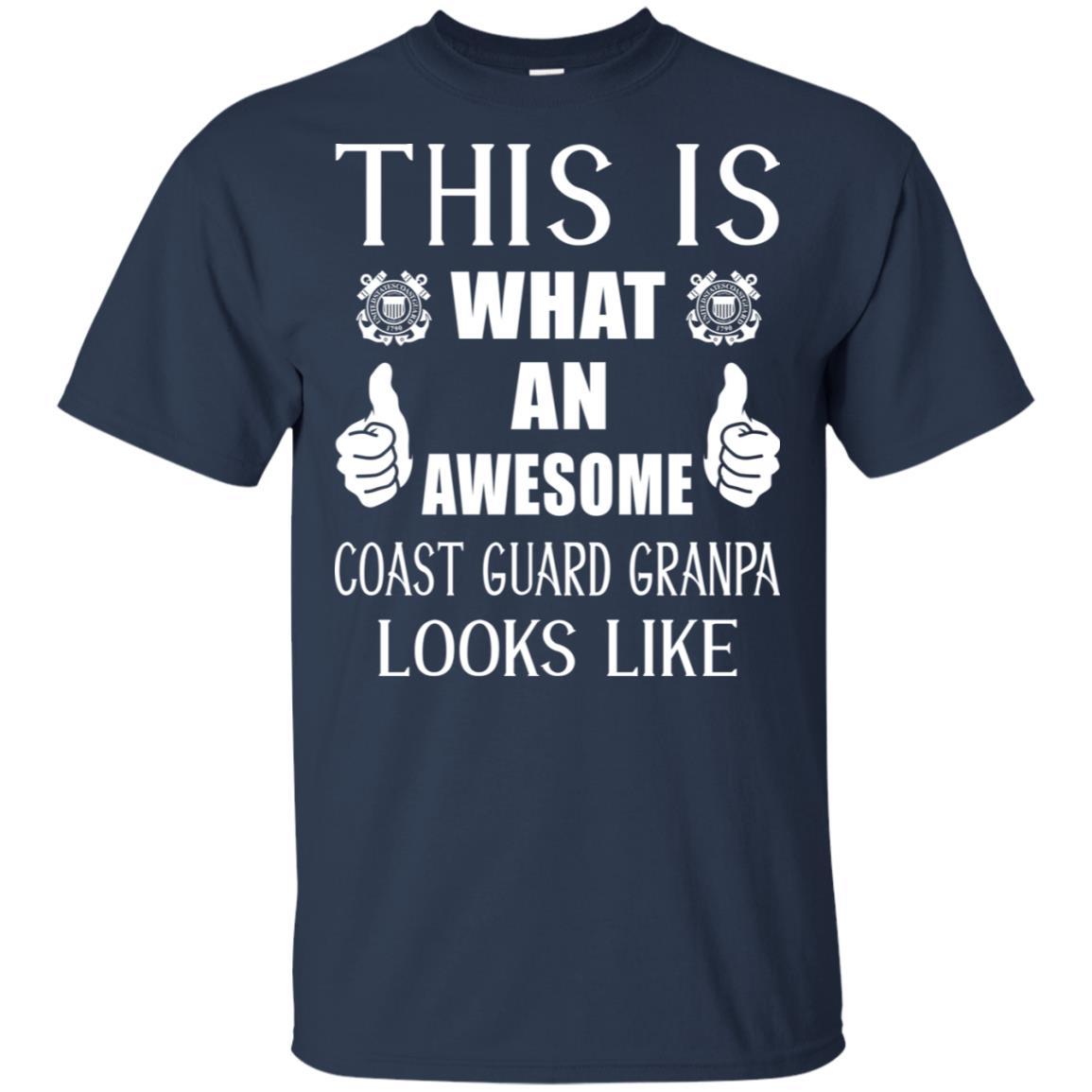 This Is What An Awesome Coast Guard Grandpa Look Like T-Shirt On Front-TShirt-USCG-Veterans Nation