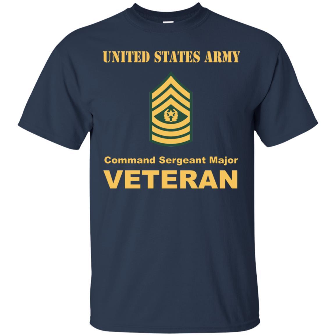 US Army E-9 Command Sergeant Major E9 CSM Noncommissioned Officer Veteran Men T Shirt On Front-TShirt-Army-Veterans Nation