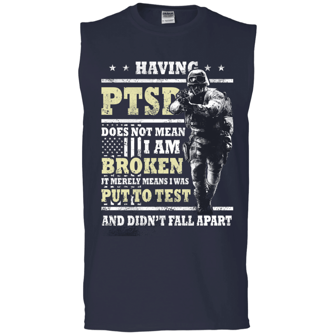 Military T-Shirt "Having PTSD Doen't Mean Broken" Front-TShirt-General-Veterans Nation