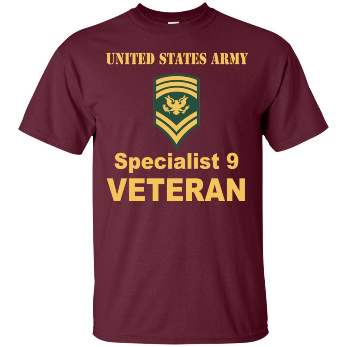 US Army E-9 SPC E9 Specialist Specialist 9 Veteran Men T Shirt On Front-TShirt-Army-Veterans Nation
