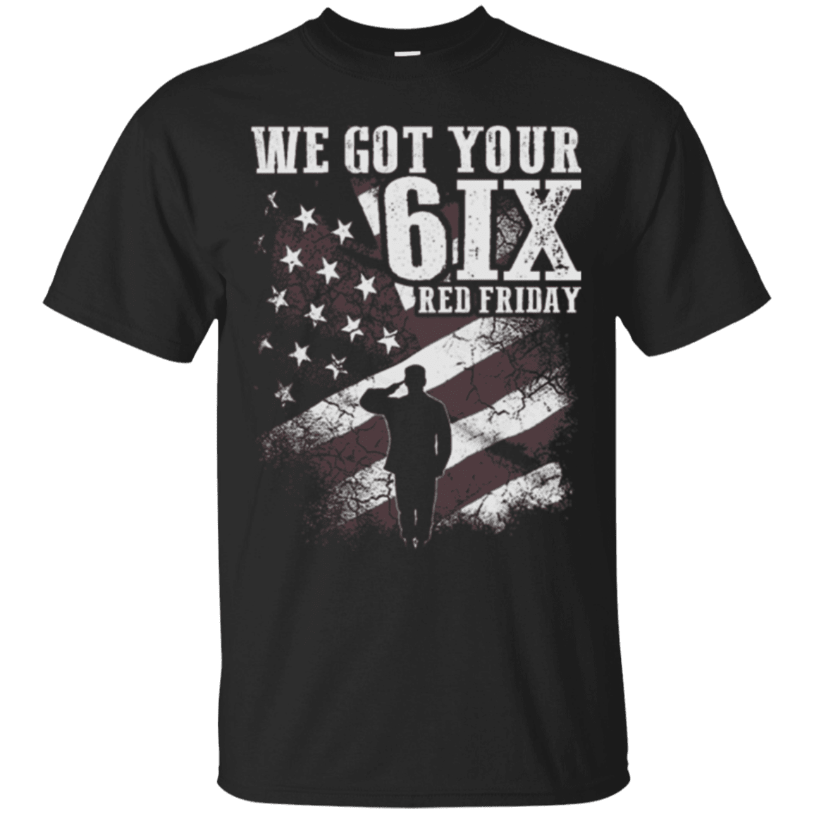 Military T-Shirt "WE GOT YOUR SIX RED FRIDAY"-TShirt-General-Veterans Nation