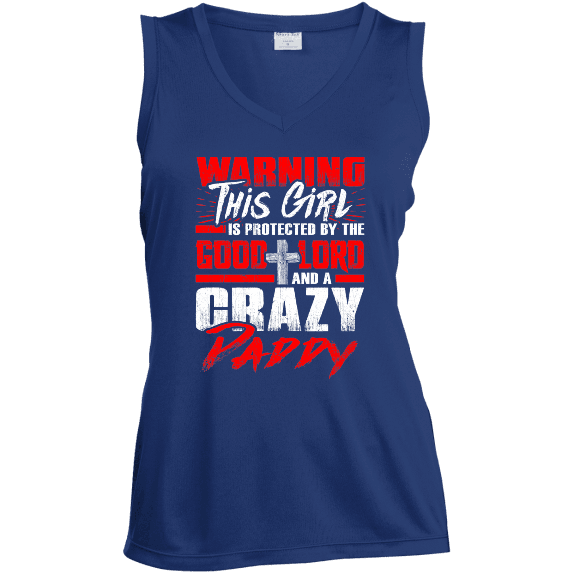 Military T-Shirt "Warning This Girl Is Protected By The Good Lord And Crazy Daddy - Women" Front-TShirt-General-Veterans Nation