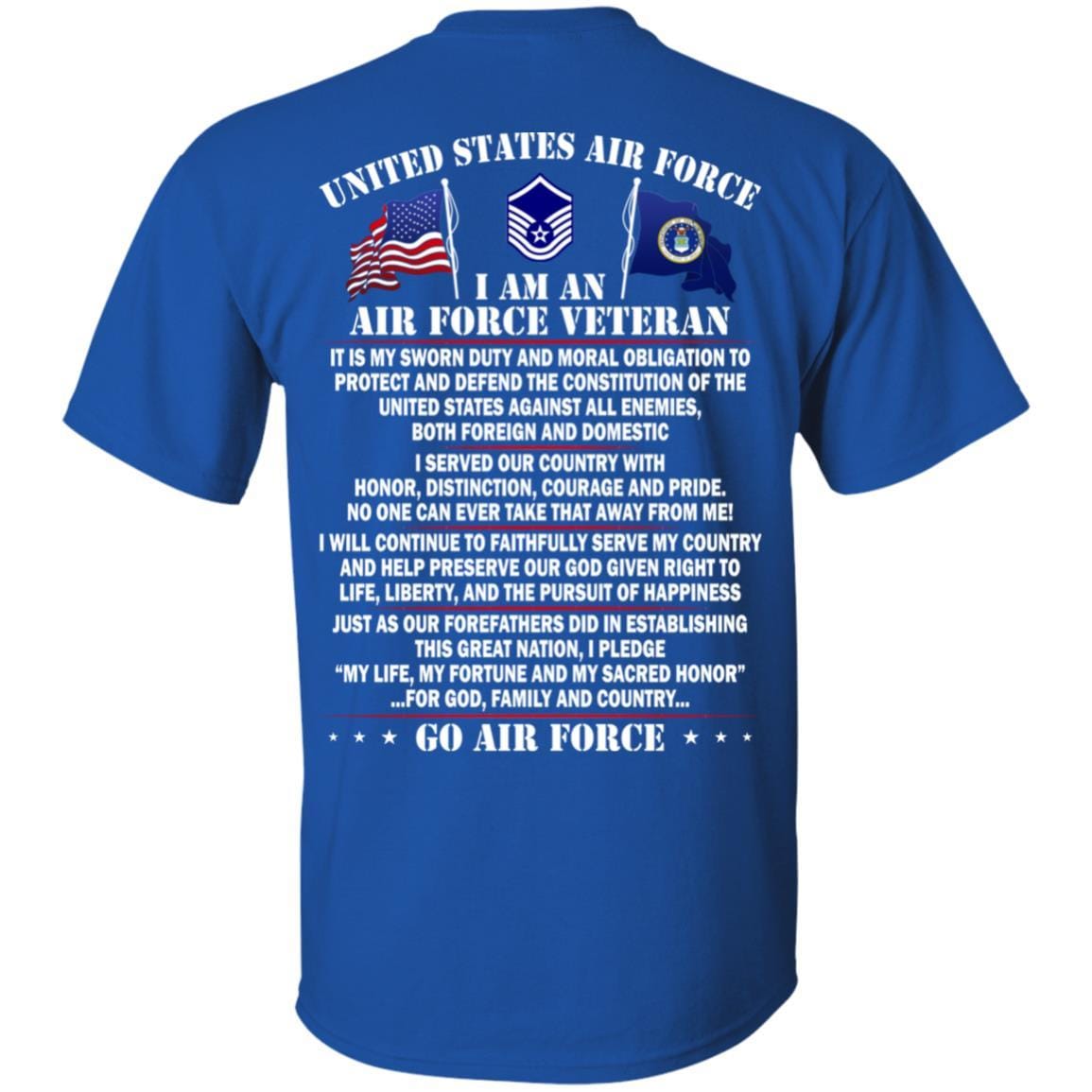 US Air Force E-7 Master Sergeant MSgt E7 Noncommissioned Officer Ranks AF Rank - Go Air Force T-Shirt On Back-TShirt-USAF-Veterans Nation
