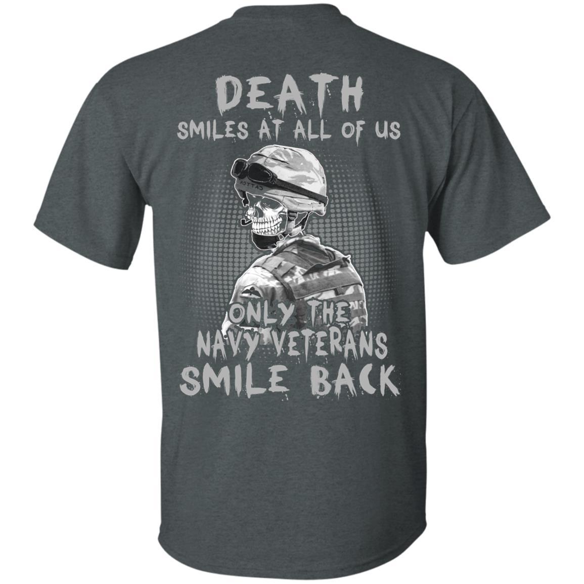 Death Smiles At All Of Us - Only The Navy Veterans Smile Back Men T Shirt On Back-TShirt-Navy-Veterans Nation