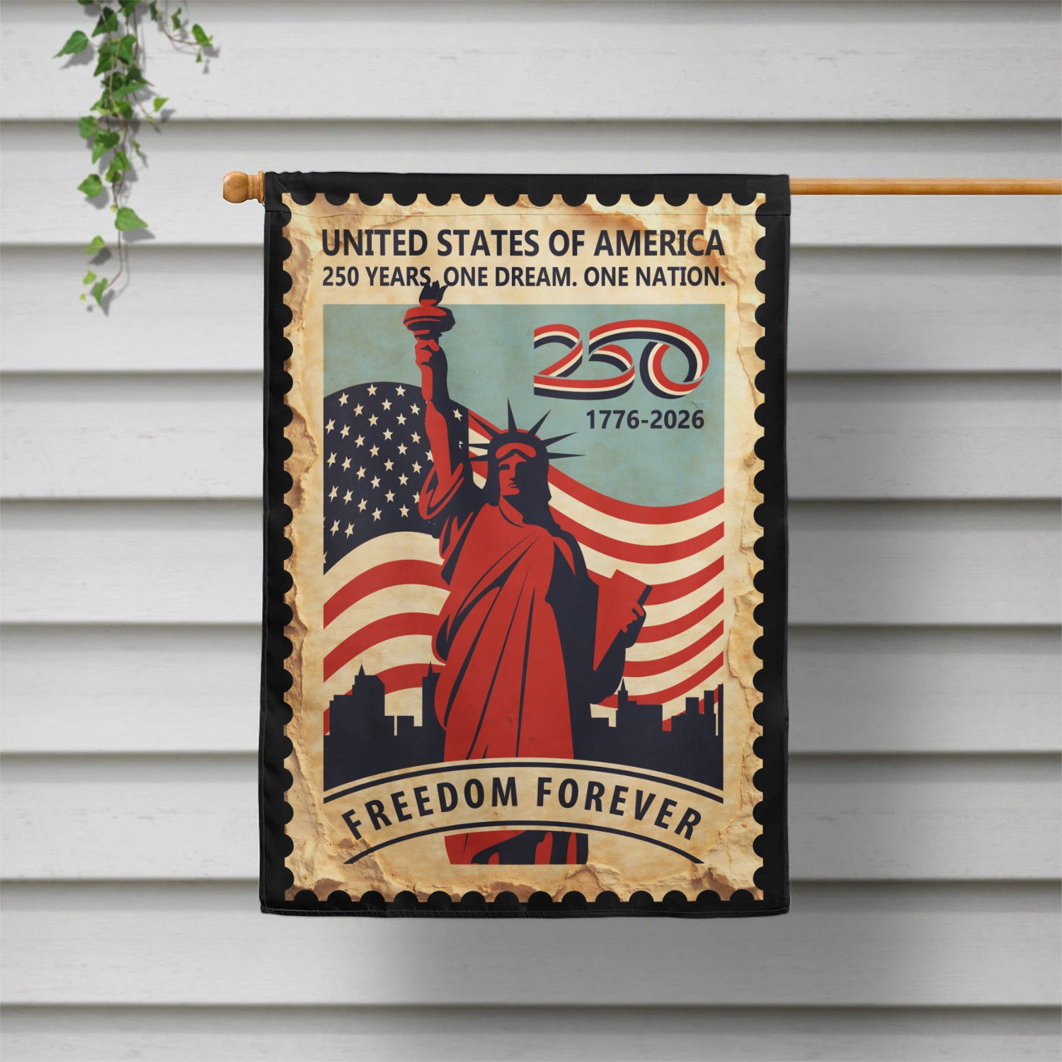 250 Years One Dream, One Nation Freedom Forever House Flag 28''x40'' Twin-Side Printing