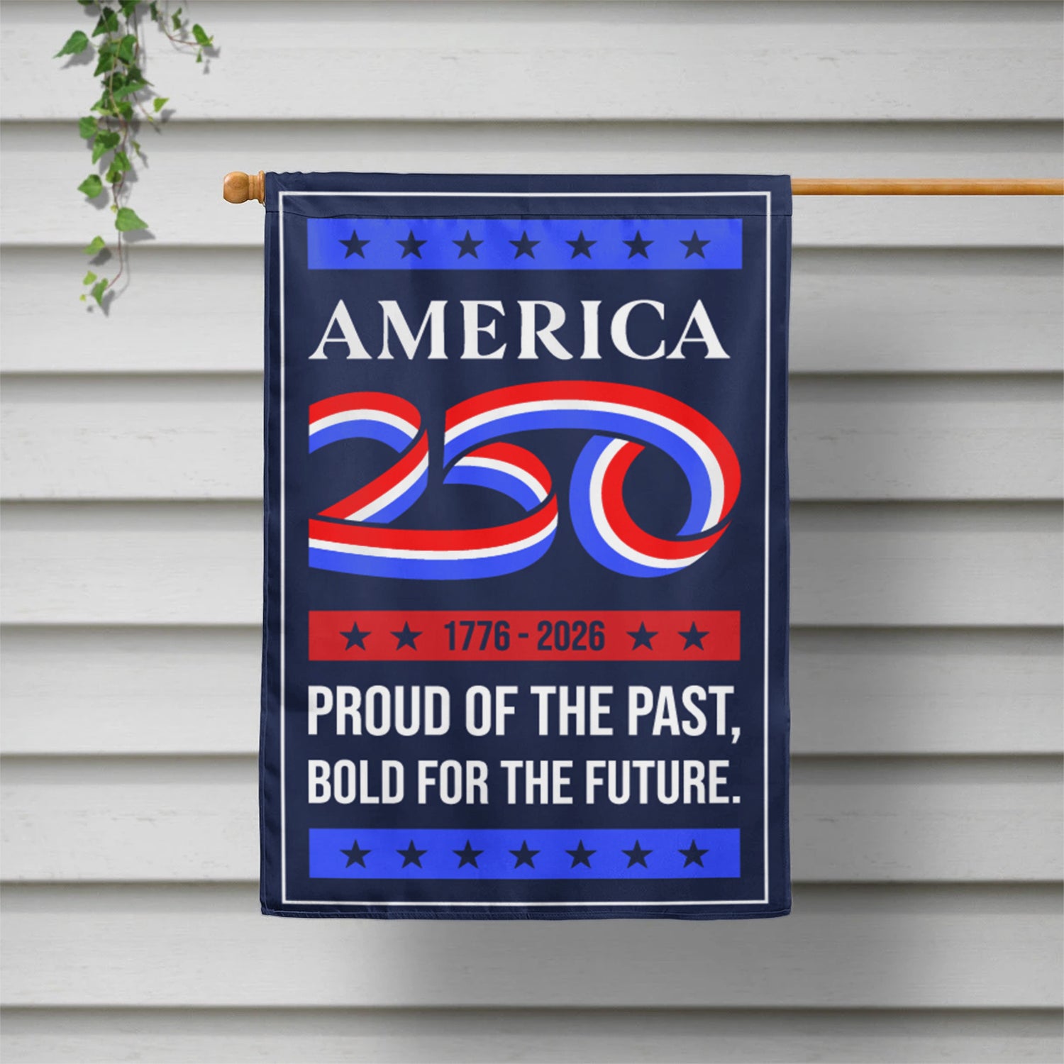 America 250 1776 - 2026 Proud Of The Past House Flag 28''x40'' Twin-Side Printing