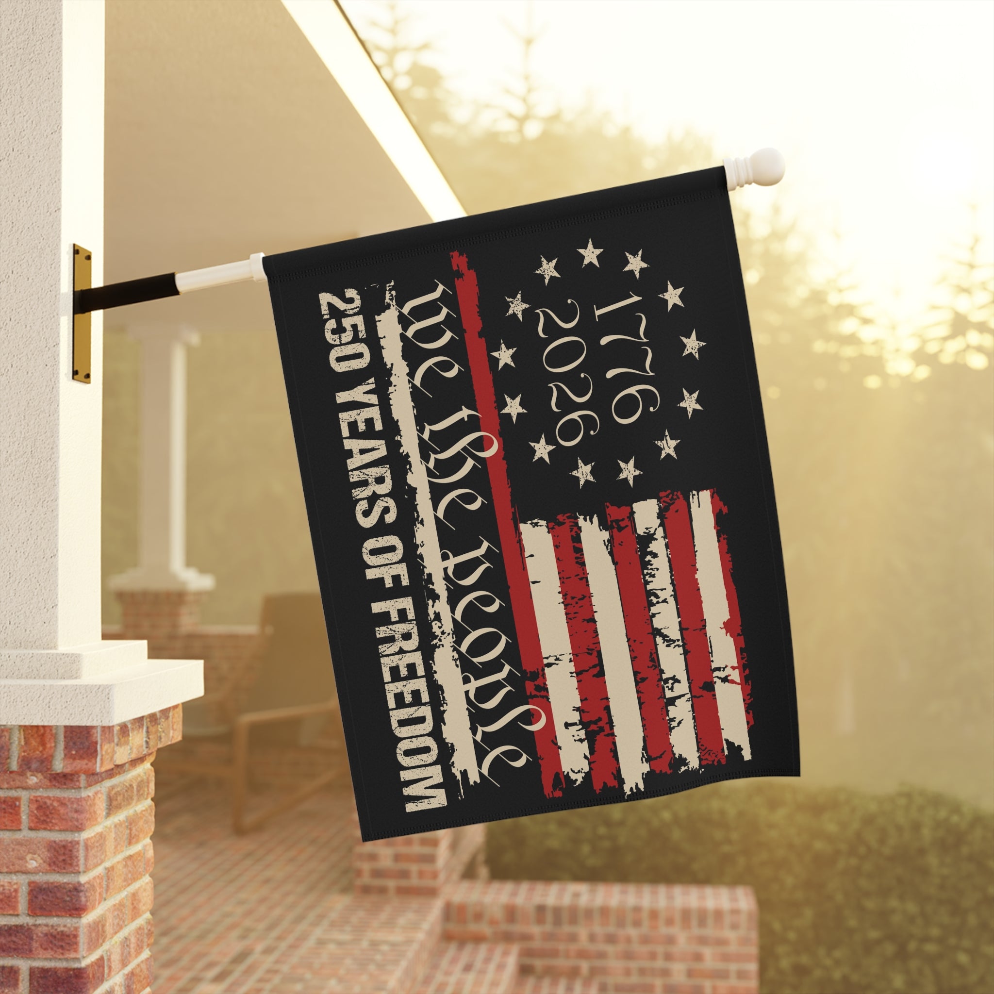 1776 - 2026 We The People 250 Years Of Freedom House Flag 28''x40'' Twin-Side Printing