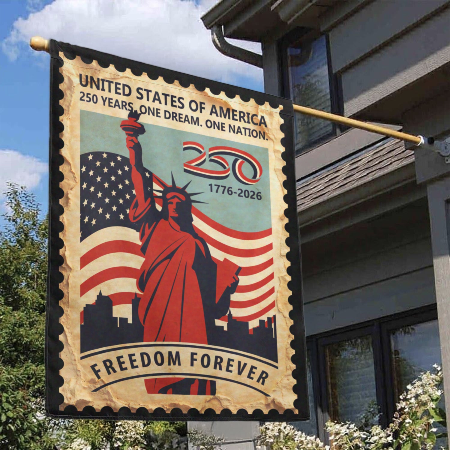 250 Years One Dream, One Nation Freedom Forever House Flag 28''x40'' Twin-Side Printing