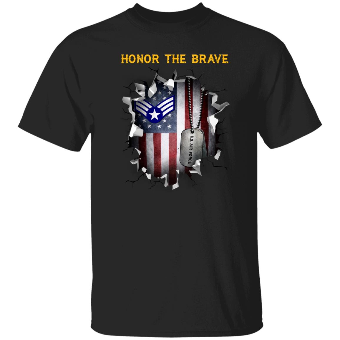 US Air Force E-4 Buck Sergeant  - Honor The Brave Front Shirt