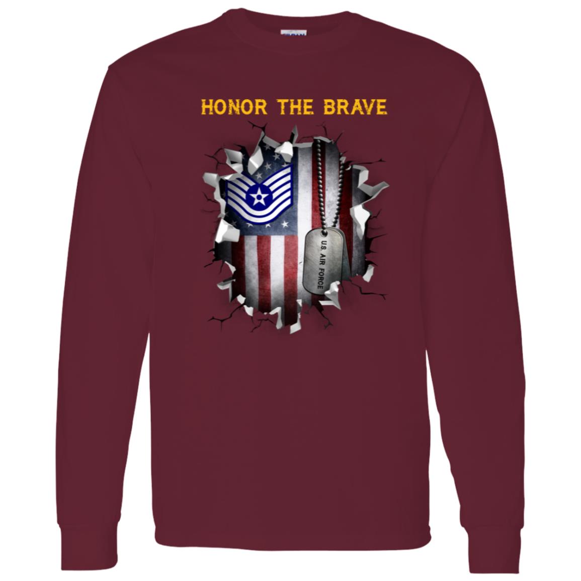 US Air Force E-6 Technical Sergeant TSgt E6 Noncommissioned Officer  - Honor The BraveAF  - Honor The Brave - Honor The Brave Front Shirt