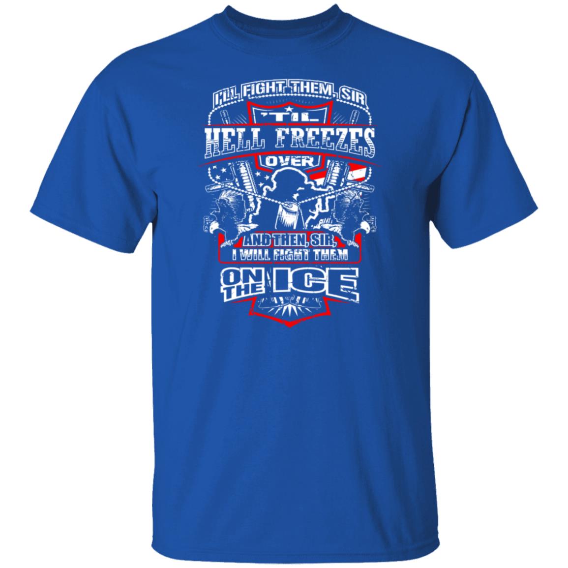 I'll Fight Them I'll Fight Them Shirt