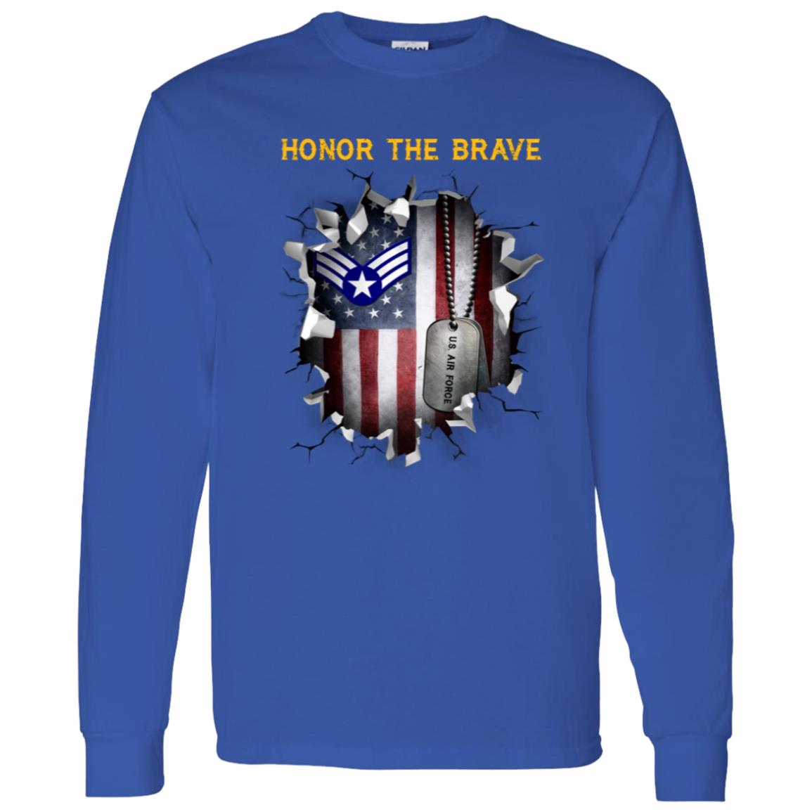 US Air Force E-4 Buck Sergeant  - Honor The Brave Front Shirt