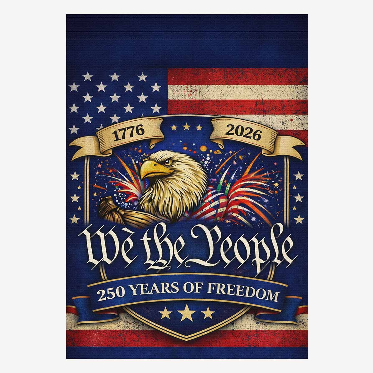 We The People 250 Years of Freedom House Flag Patriotic Eagle USA 1776-2026 Banner