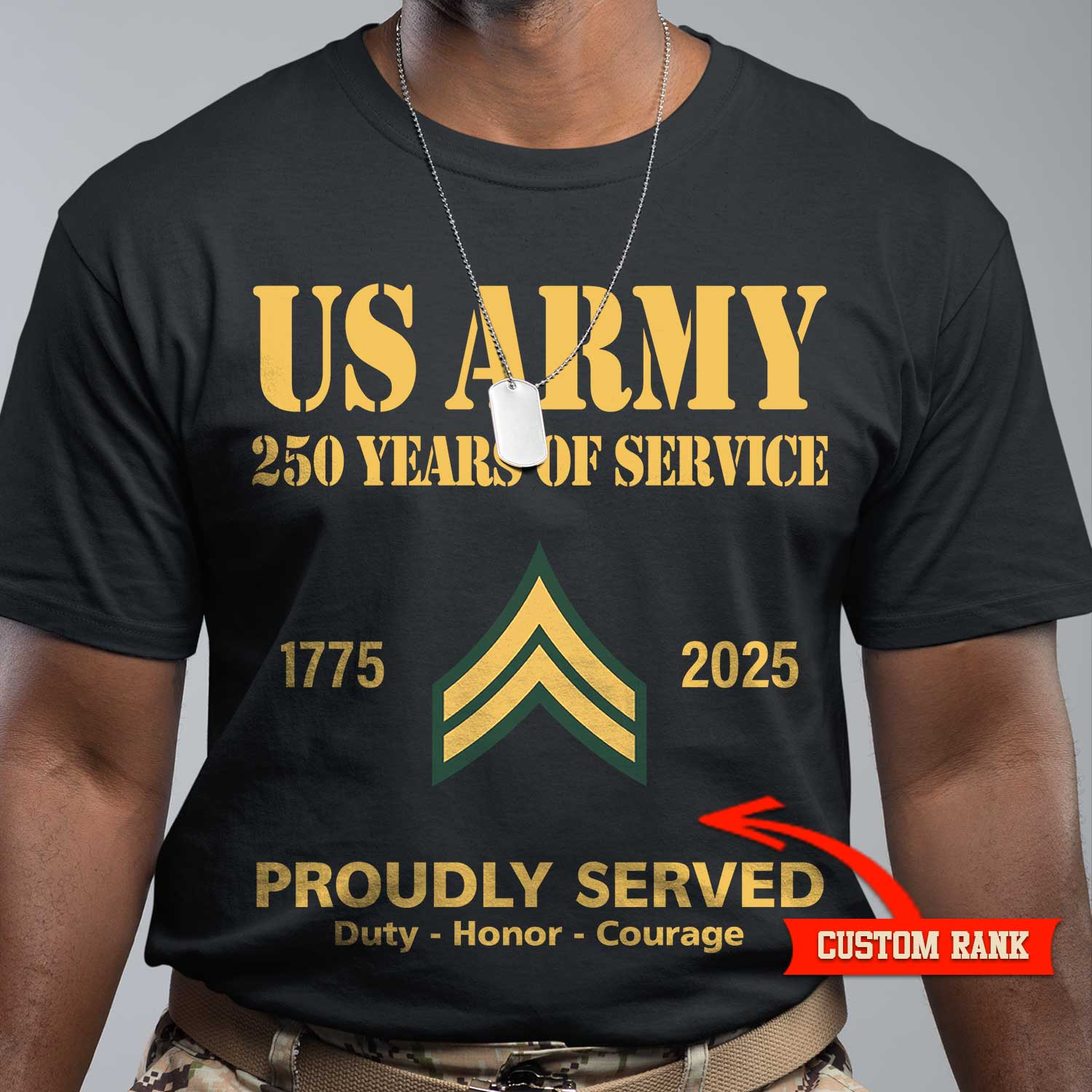 US Army 250 Years Of Service Custom Ranks/Insignia Front T-Shirt
