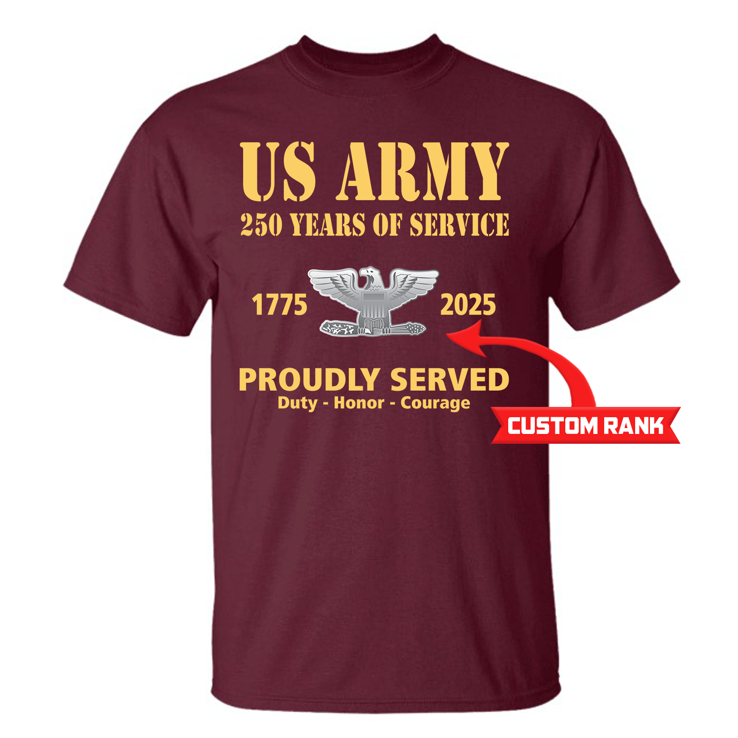 US Army 250 Years Of Service Custom Ranks/Insignia Front T-Shirt