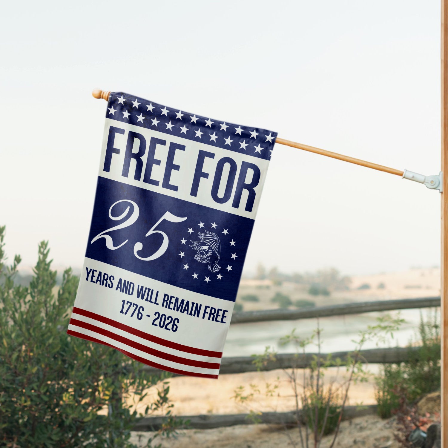 Free For 250 Years And Will Remain Free House Flag 28''x40'' Twin-Side Printing