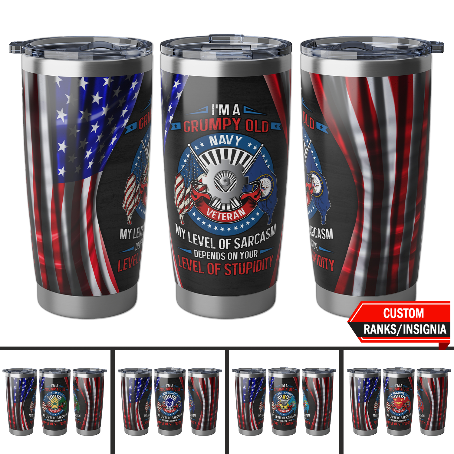 I'm A Grumpy Old Veteran Custom US Military Ranks/Insignia Vagabond 20oz Tumbler