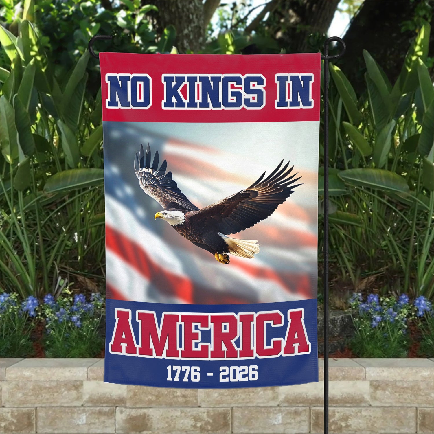 No King In America 1776 - 2026 Garden Flag 12''x18'' Twin-Side Printing