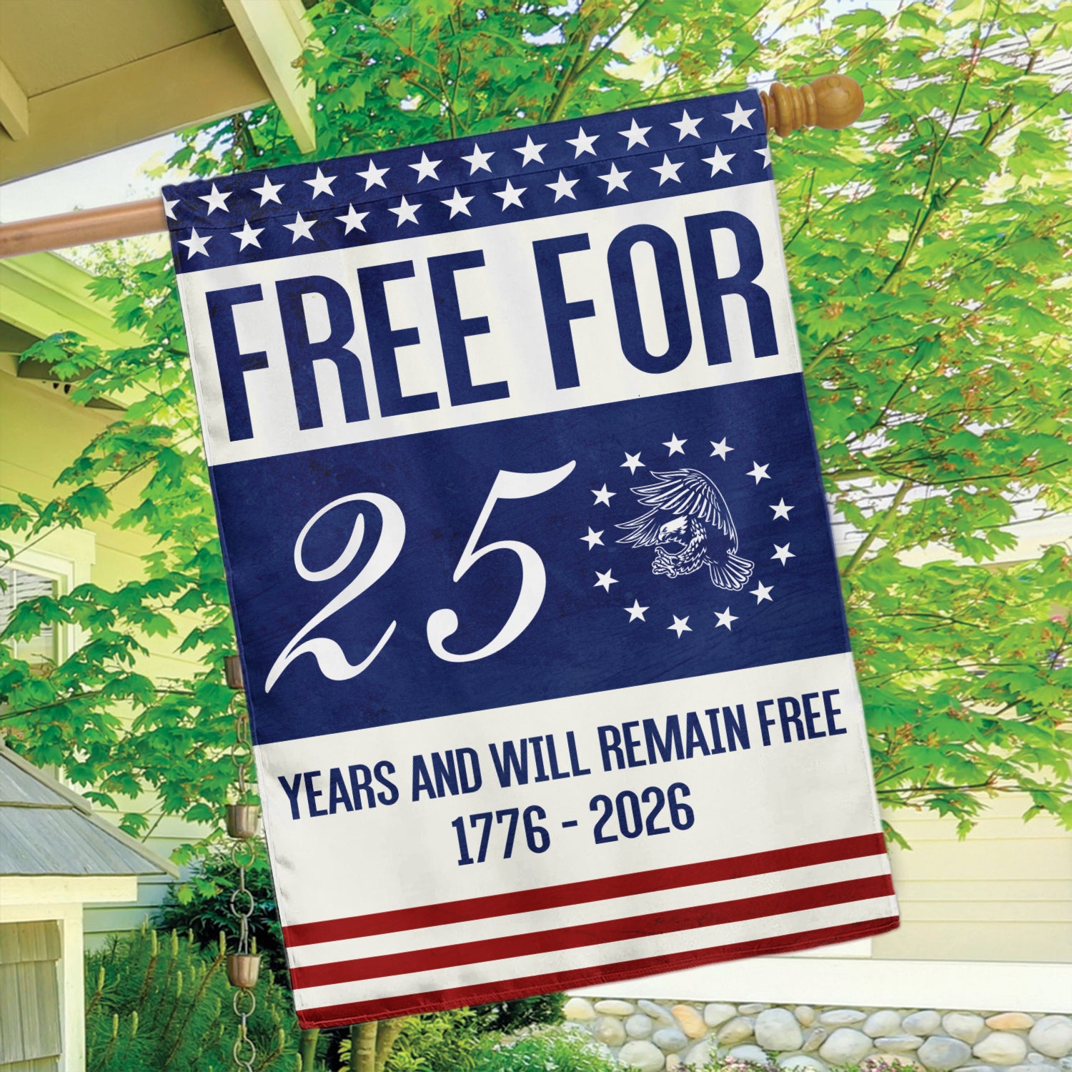Free For 250 Years And Will Remain Free House Flag 28''x40'' Twin-Side Printing