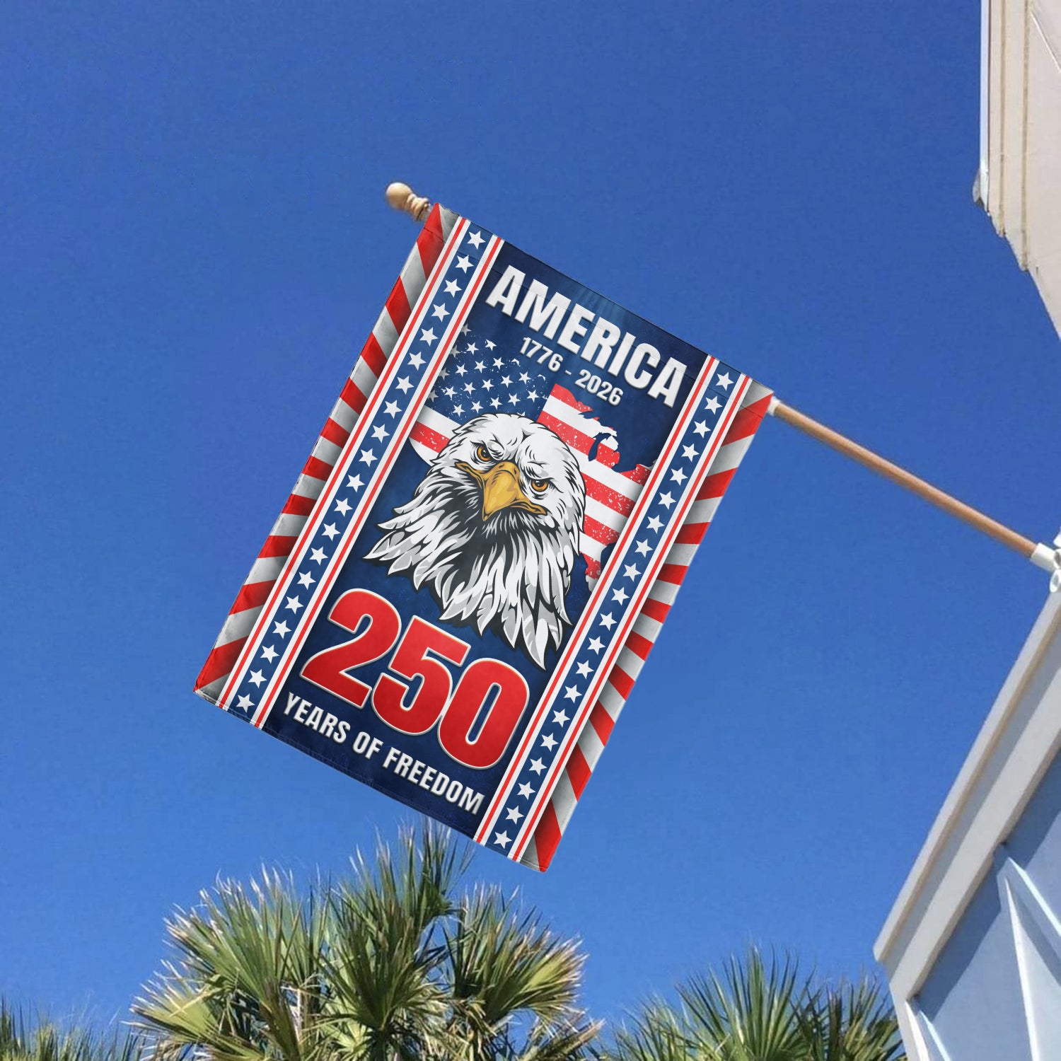America 1776 - 2026 250 Years Of Freedom House Flag 28''x40'' Twin-Side Printing