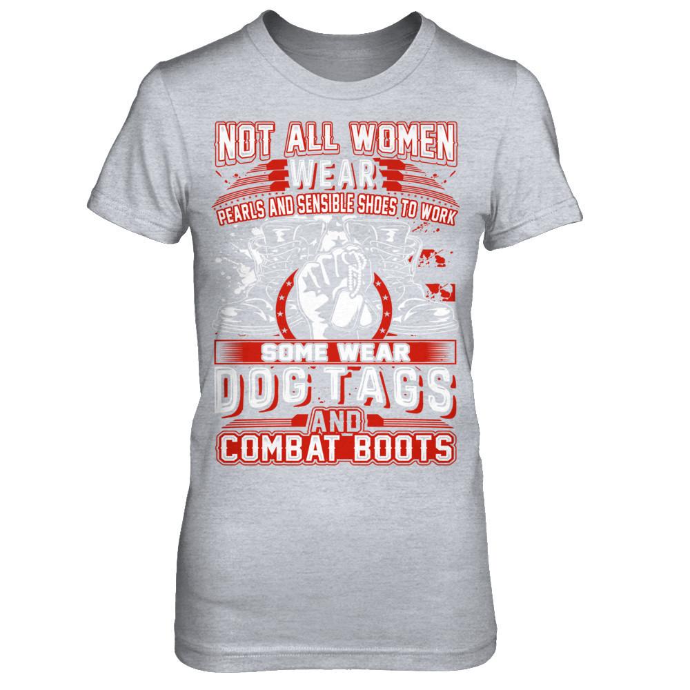 Military T-Shirt "Veteran - The Woman Vet Wear Dog Tags Ang Combat Boots"-TShirt-General-Veterans Nation