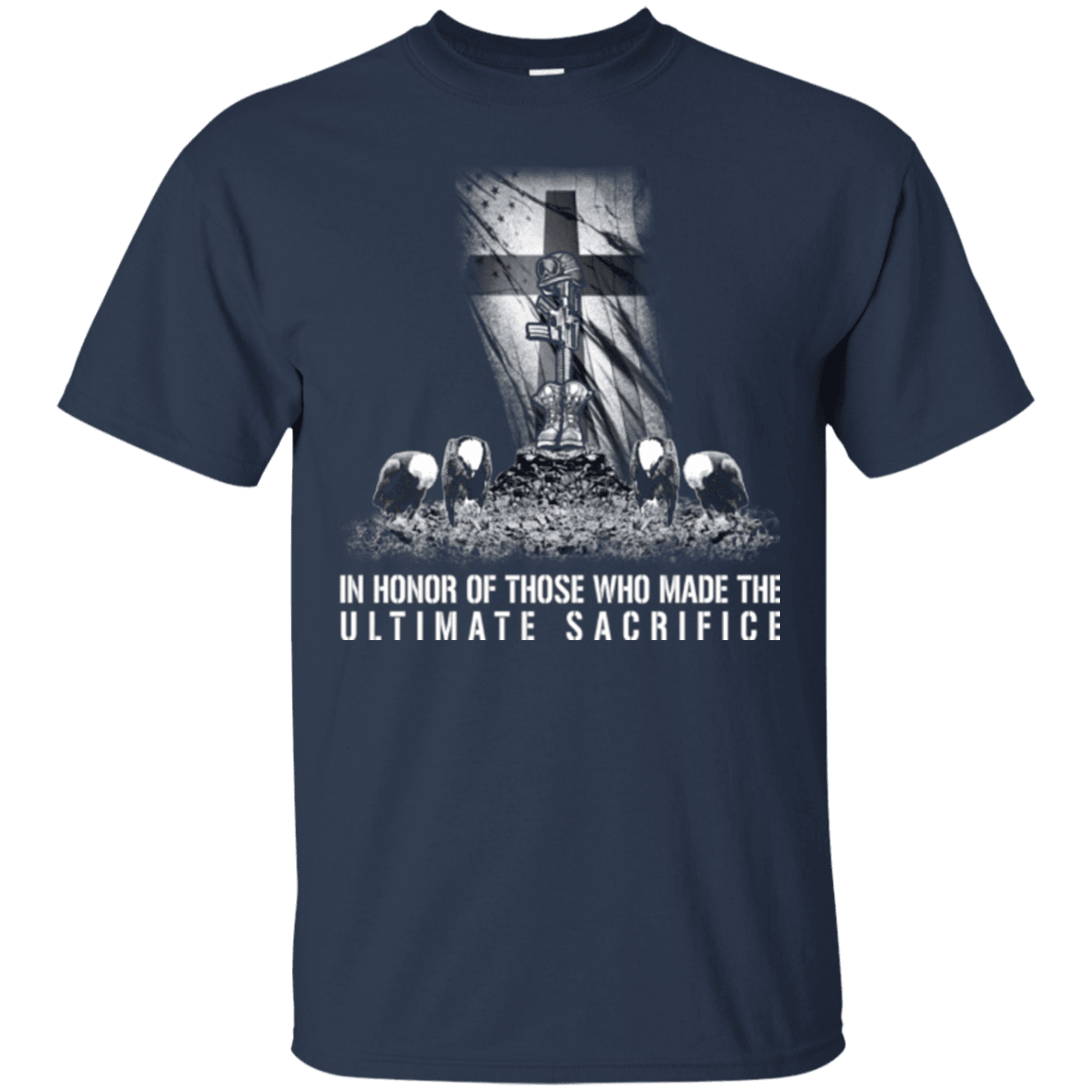 Military T-Shirt "In Honor of Those Who Made The Ultimate Sacrifice"-TShirt-General-Veterans Nation