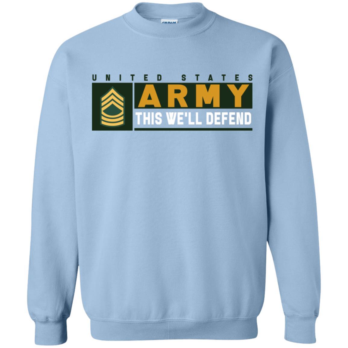 US Army E-8 MSG This We Will Defend Long Sleeve - Pullover Hoodie-TShirt-Army-Veterans Nation
