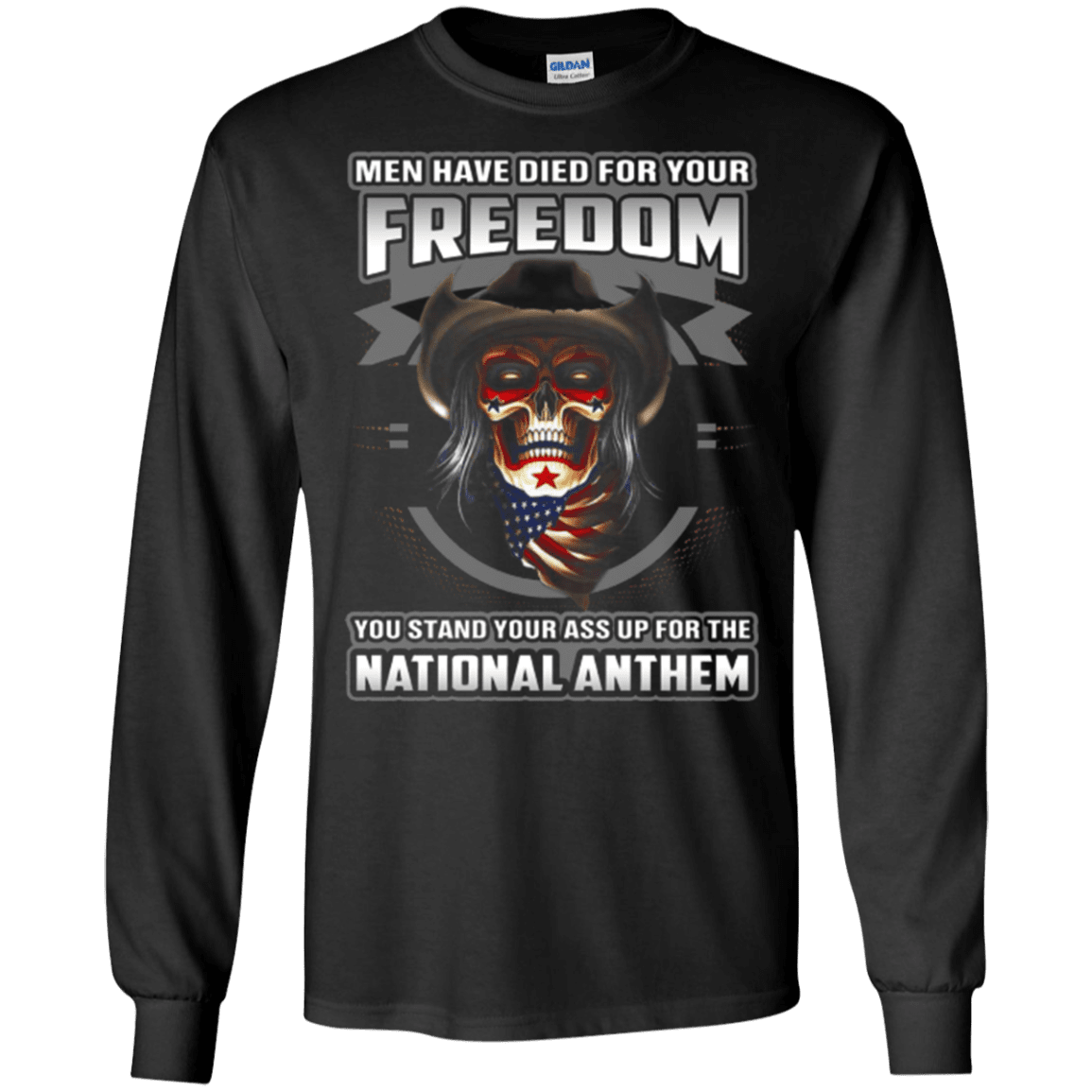 Military T-Shirt "MEN HAVE DIED FOR YOUR FREEDOM STAND UP FOR THE NATIONAL ANTHEM"-TShirt-General-Veterans Nation