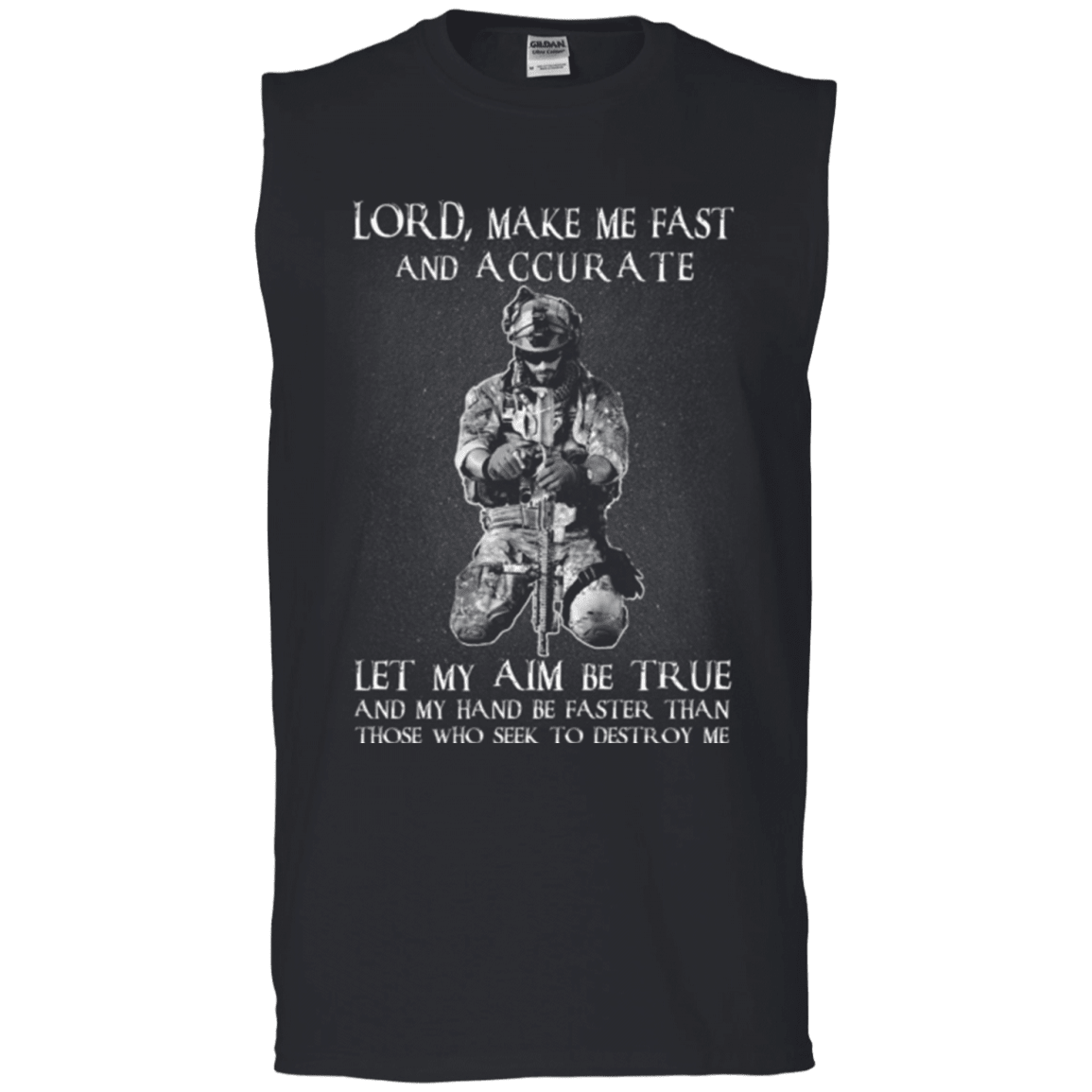Military T-Shirt "LORD MAKE ME FAST AND ACCURATE"-TShirt-General-Veterans Nation