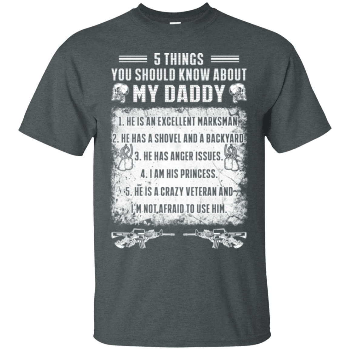 Military T-Shirt "5 Things You Should Know About My Daddy"-TShirt-General-Veterans Nation