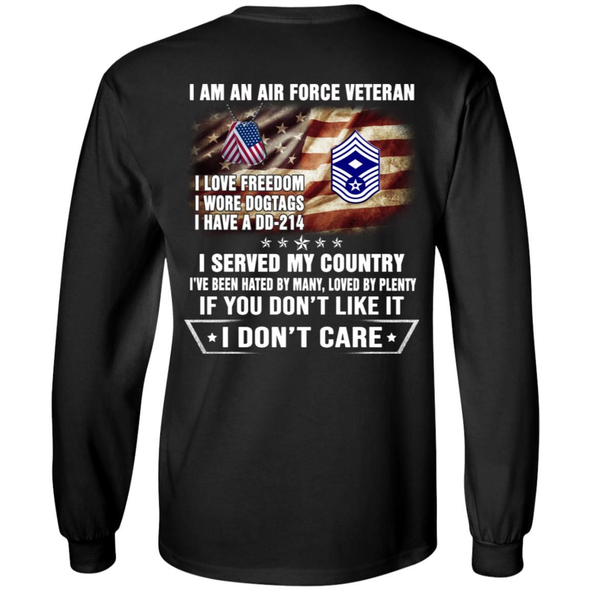 I Am An Air Force E-9 First sergeant E-9 Rank Veteran T-Shirt On Back-TShirt-USAF-Veterans Nation