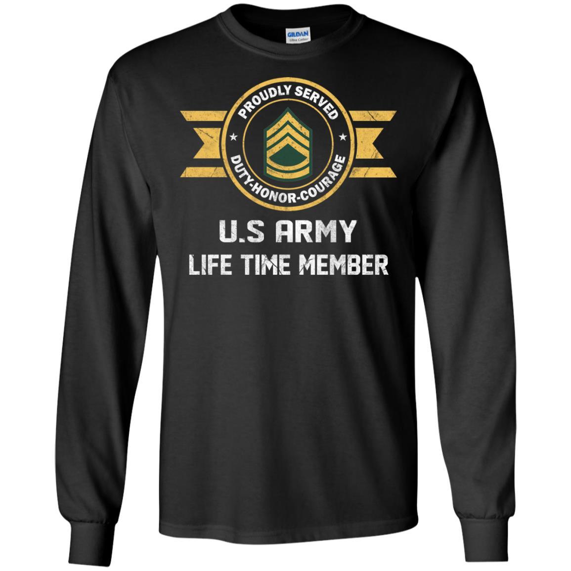 Life Time Member - US Army E-7 Sergeant First Class E7 SFC Noncommissioned Officer Ranks Men T Shirt On Front-TShirt-Army-Veterans Nation