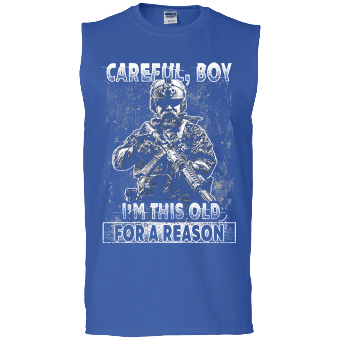 Military T-Shirt "Careful Boy I Am This Old For A Reason"-TShirt-General-Veterans Nation