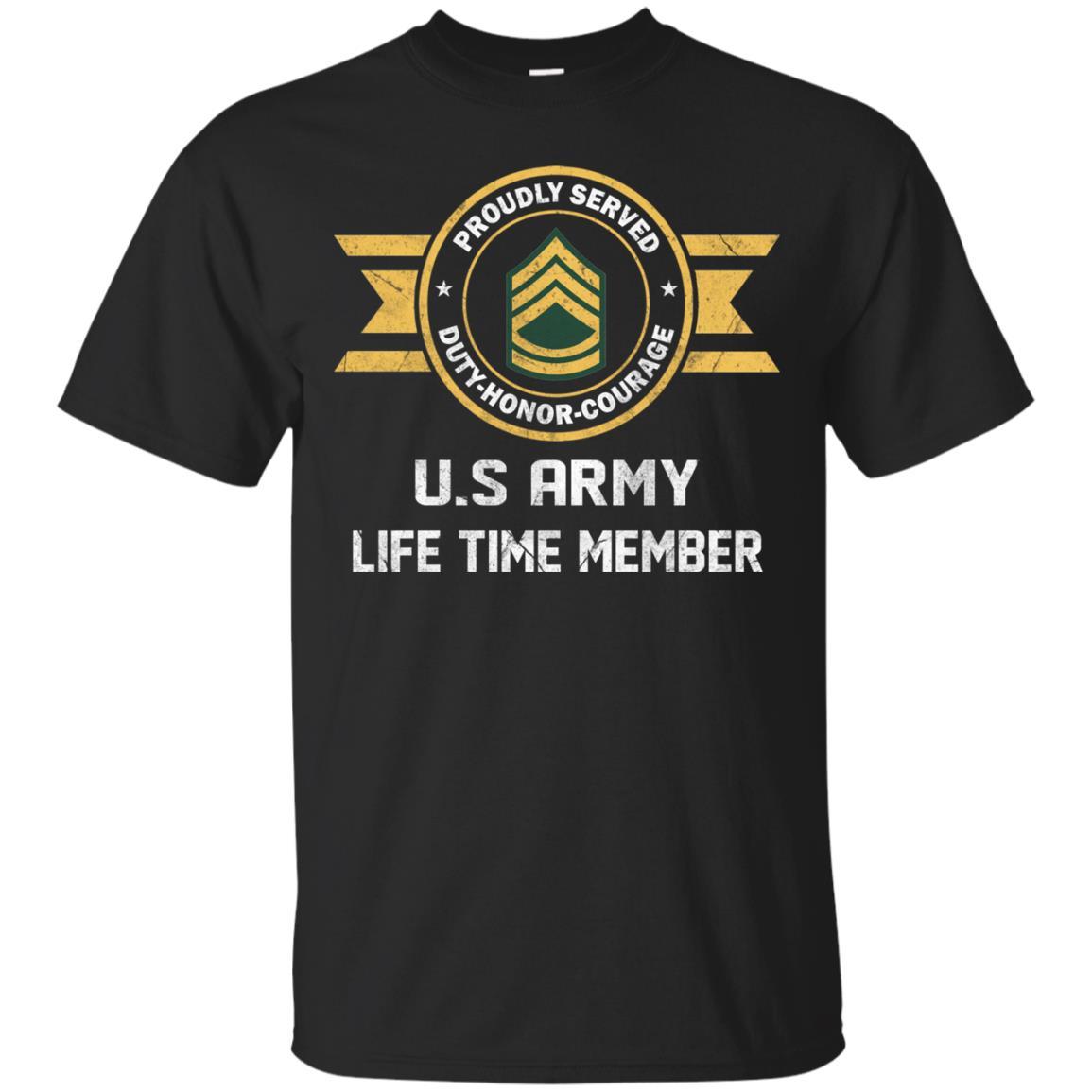 Life Time Member - US Army E-7 Sergeant First Class E7 SFC Noncommissioned Officer Ranks Men T Shirt On Front-TShirt-Army-Veterans Nation