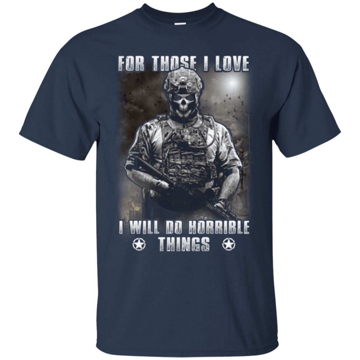 Military T-Shirt "FOR THOSE I LOVE VETERAN"-TShirt-General-Veterans Nation