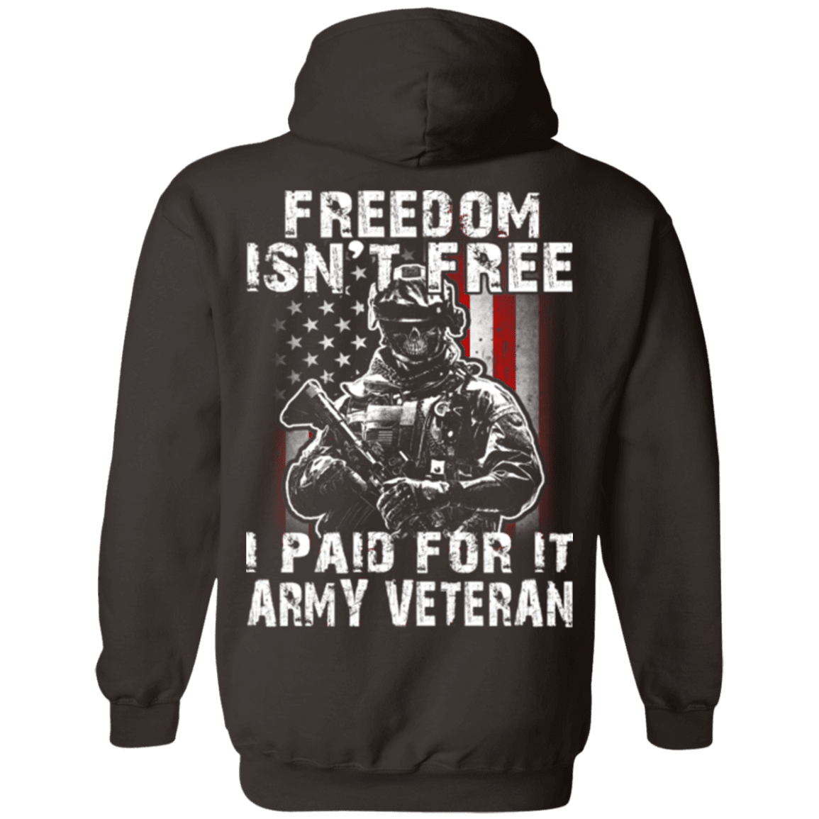 Freedom Isn't Free Army Veteran Paid For It T Shirt-TShirt-Army-Veterans Nation