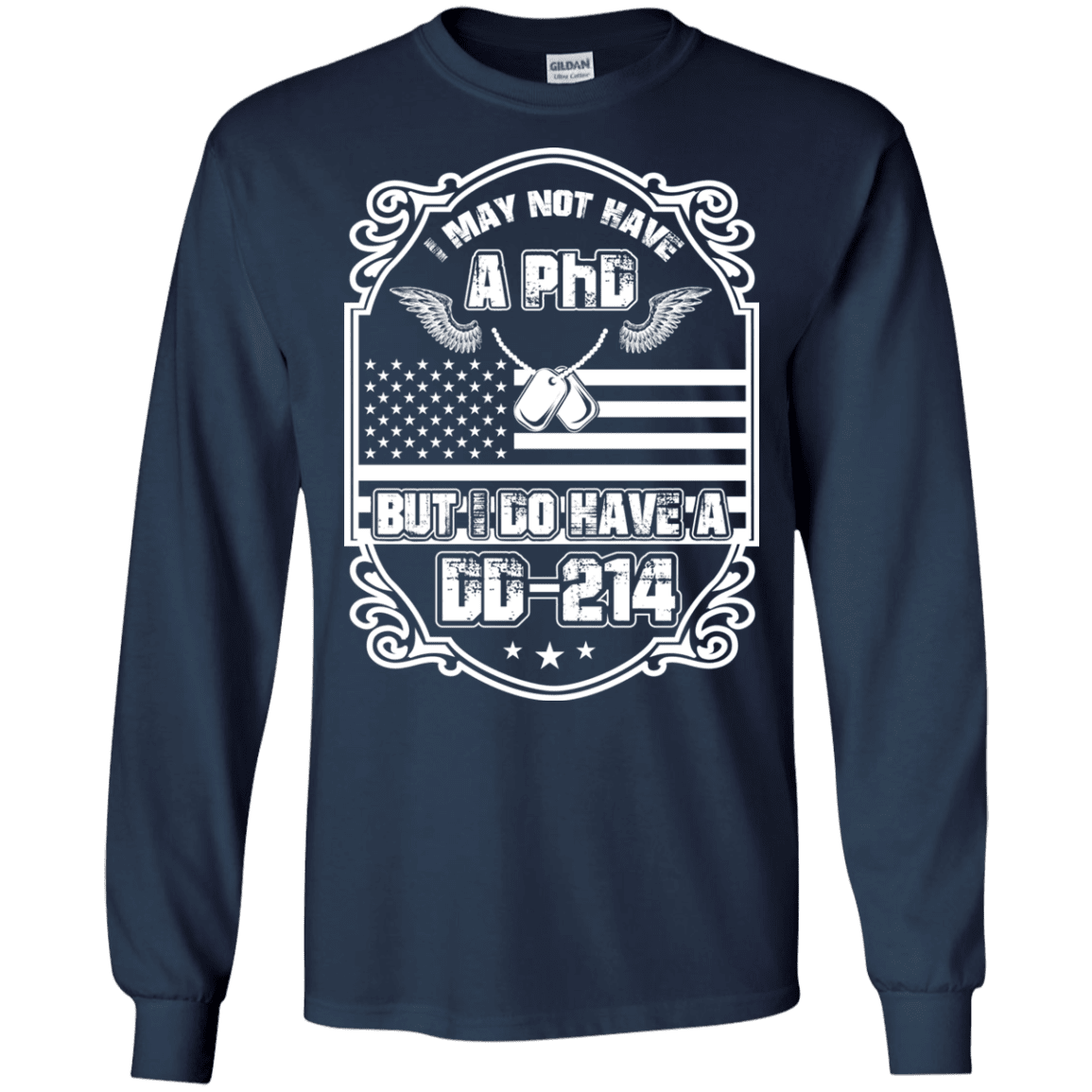 Military T-Shirt "I MAY NOT HAVE A PhD BUT I HAVE DD214"-TShirt-General-Veterans Nation