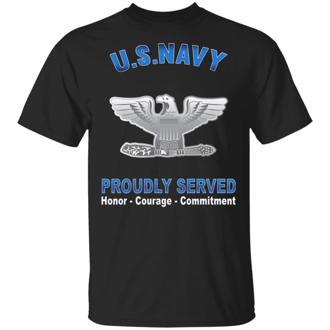 US Navy O-6 Captain O6 CAPT Senior Officer Proudly Served T-Shirt On Front-Apparel-Veterans Nation