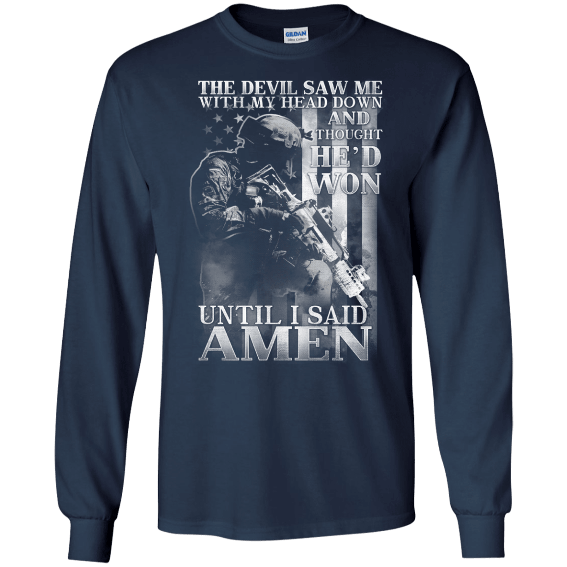Military T-Shirt "The Devil Saw Me With My Head Down Amen Men" Front-TShirt-General-Veterans Nation