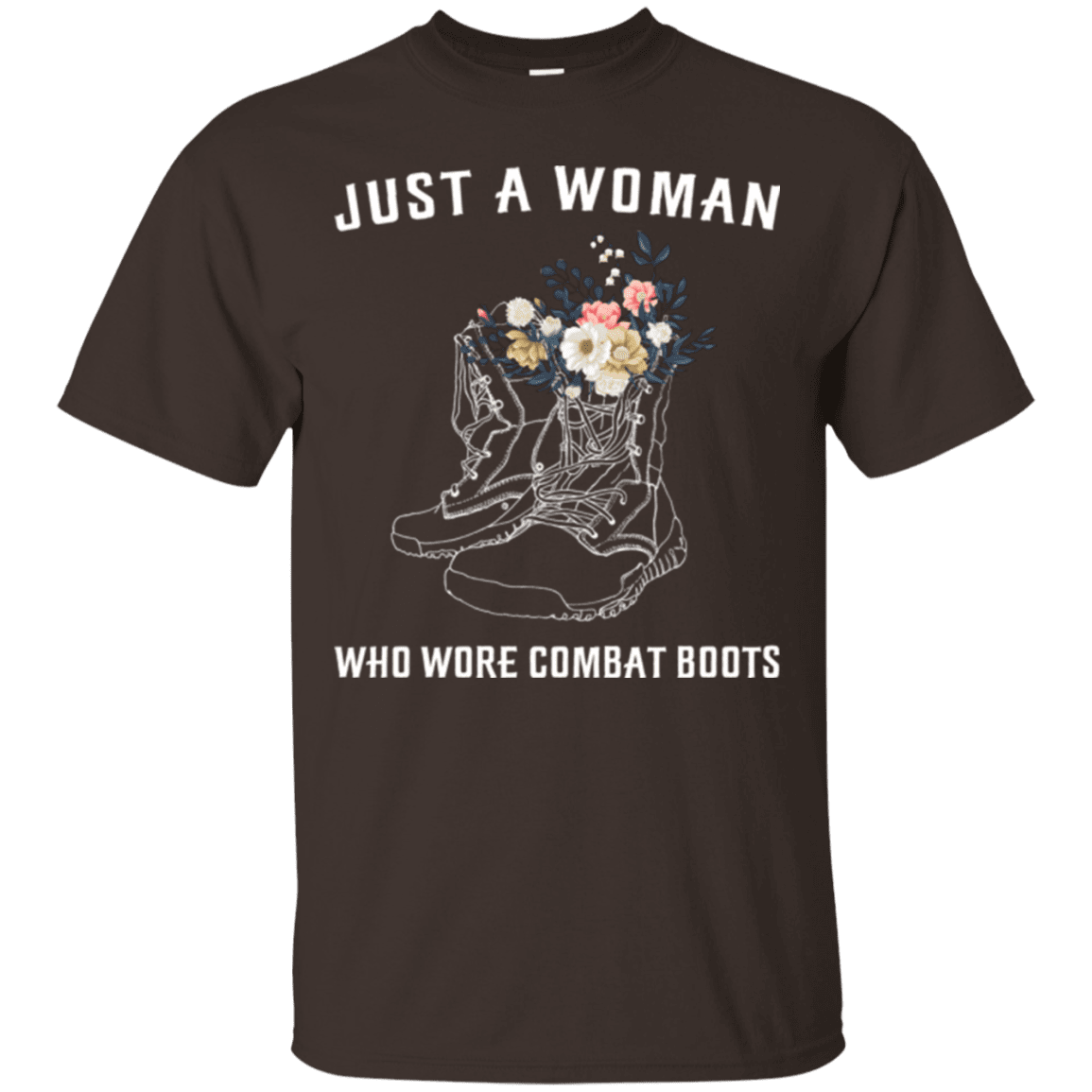 Military T-Shirt "JUST A WOMAN WHO WORE COMBAT BOOTS"-TShirt-General-Veterans Nation