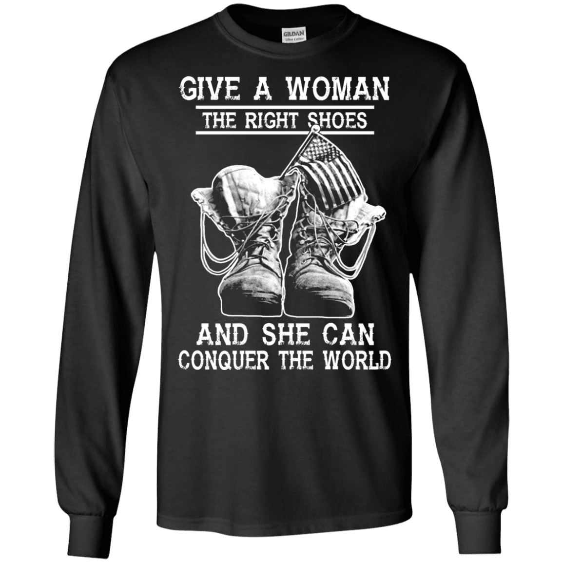 Military T-Shirt "Give a woman the right shoes, and she can conquer the world"-TShirt-General-Veterans Nation