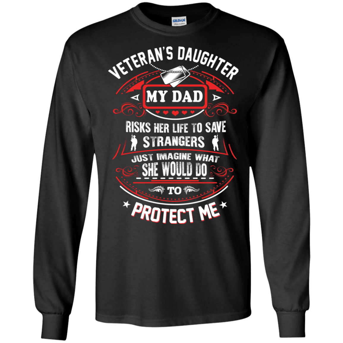 Military T-Shirt "VETERAN DAUGHTER MY DAD RISK HIS LIFE TO PROTECT ME"-TShirt-General-Veterans Nation
