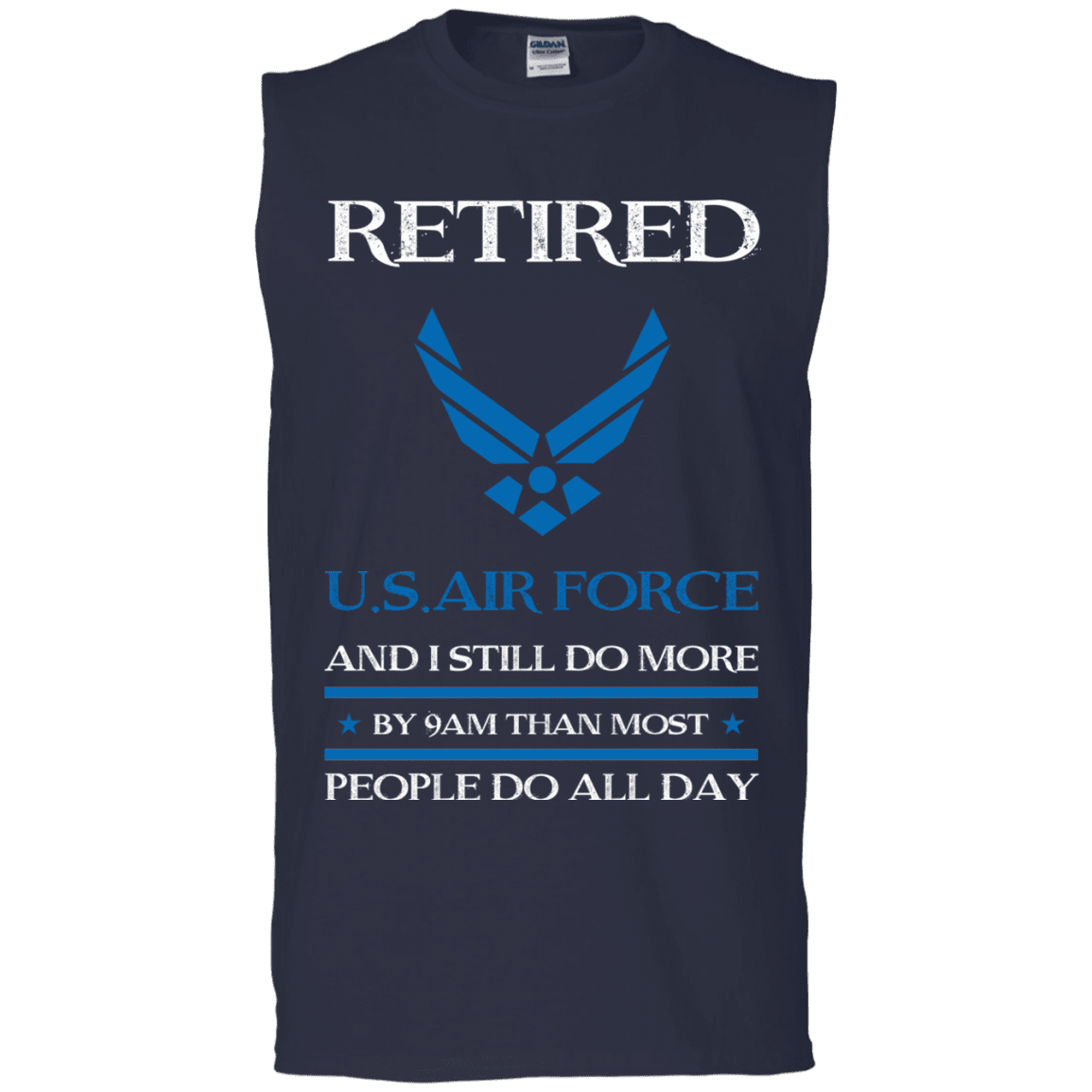 Retired Air Force I Still Do More Men Front T Shirts-TShirt-USAF-Veterans Nation