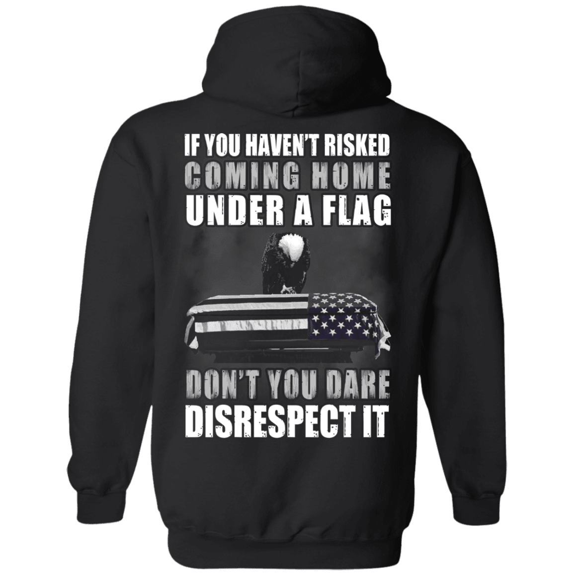 Military T-Shirt "Under A Flag Disrespect It" Men Back-TShirt-General-Veterans Nation