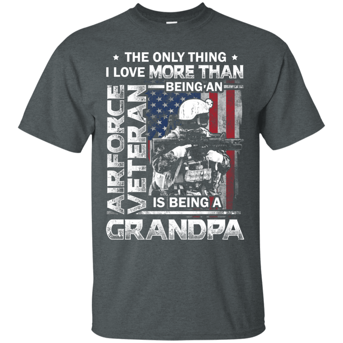 Military T-Shirt "Airforce Veteran I love Being A Grandpa Men" Front-TShirt-General-Veterans Nation