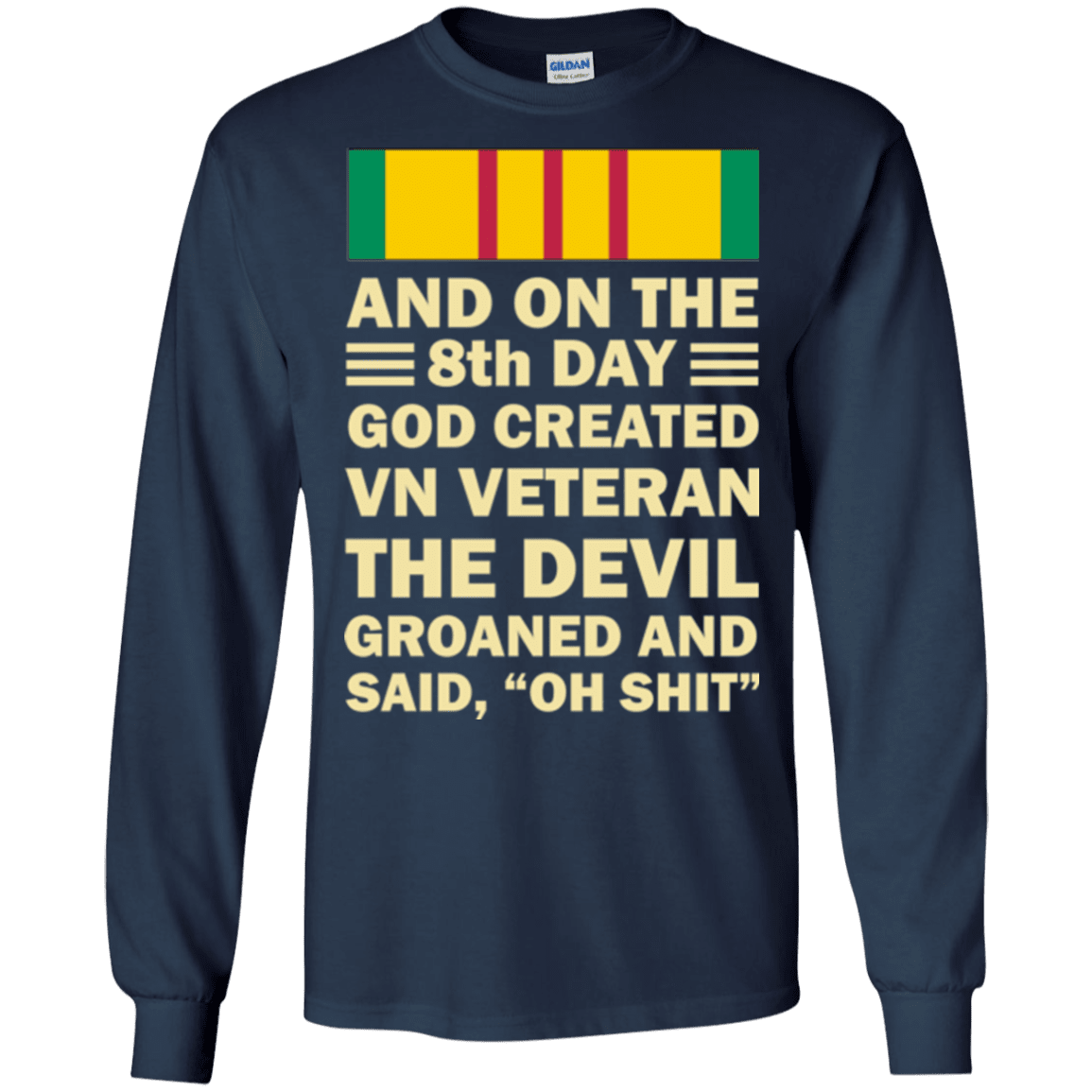 Military T-Shirt "Vietnam Veteran And On The 8th Day God Created Vietnam Veteran"-TShirt-General-Veterans Nation