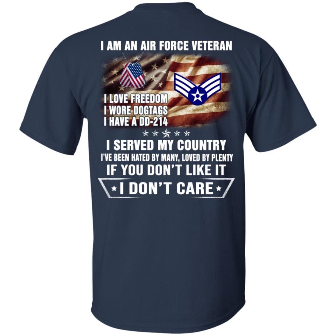 I Am An Air Force E-4 Senior Airman SrA E4 Enlisted Airman Ranks AF Rank Veteran T-Shirt On Back-TShirt-USAF-Veterans Nation